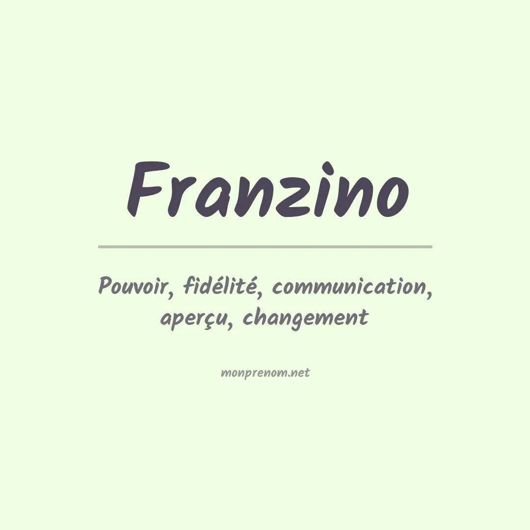 Signification du Prénom Franzino