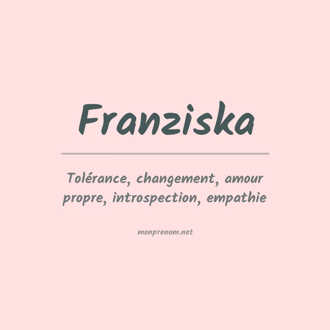 Signification du Prénom Franziska