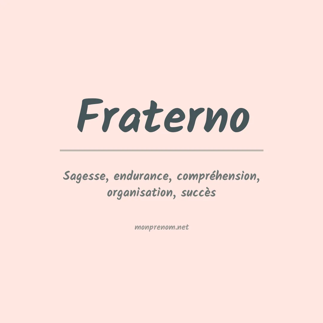 Signification du Prénom Fraterno