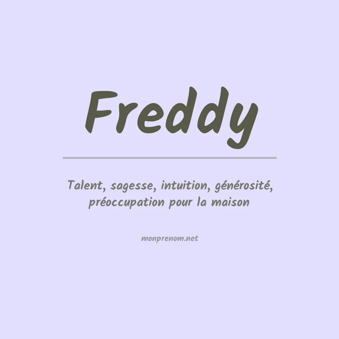 Signification du Prénom Freddy Signification du Prénom Freddy