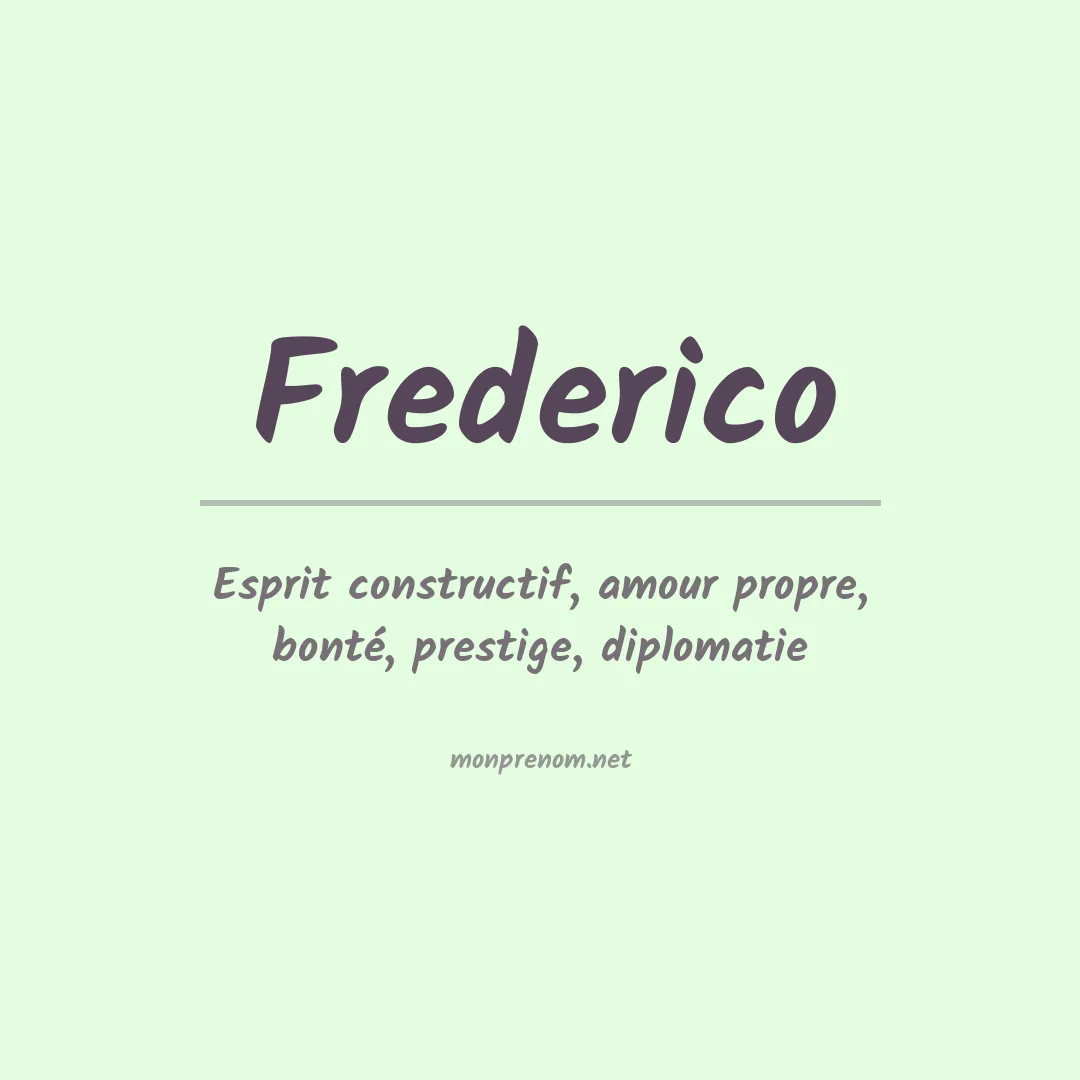 Signification du Prénom Frederico