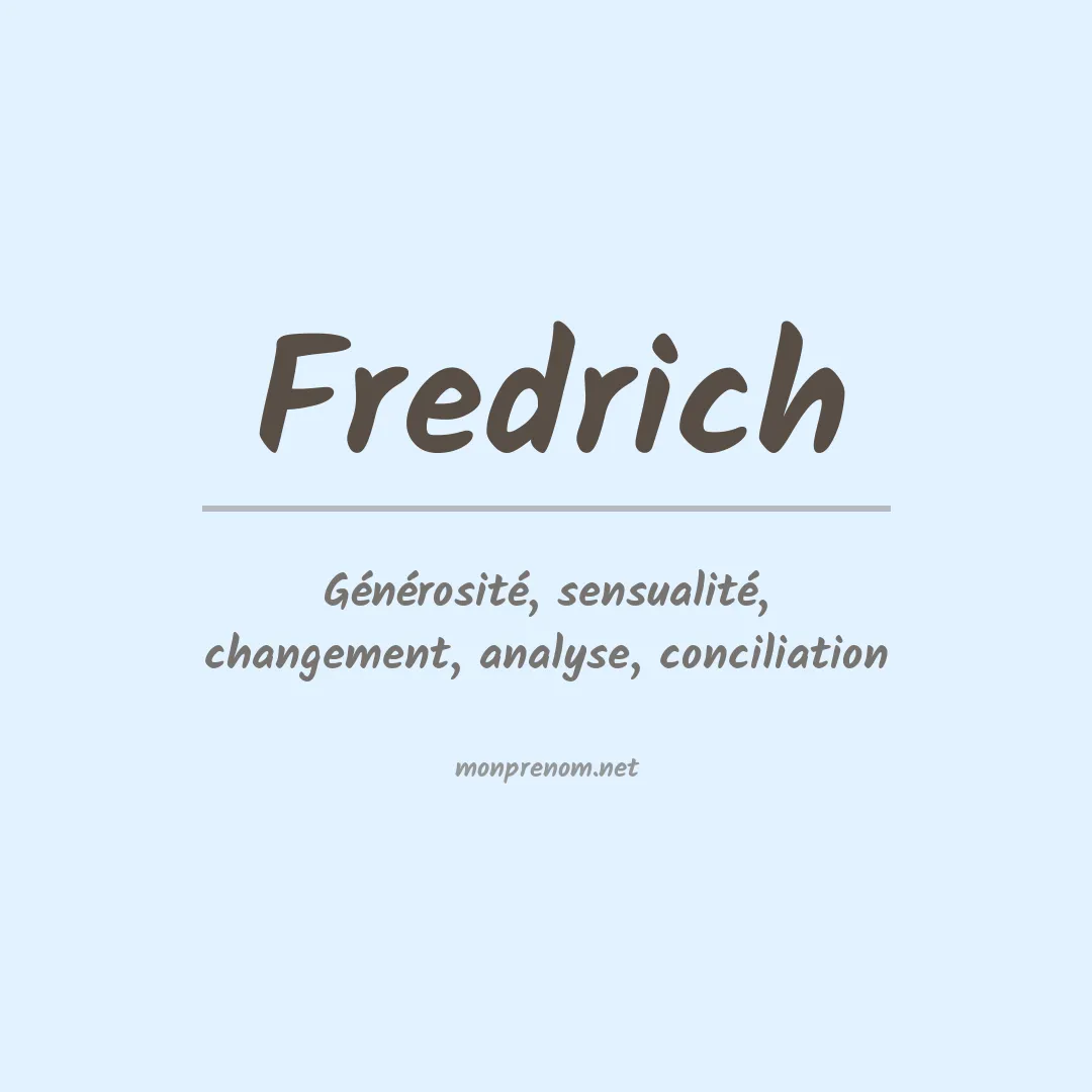 Signification du Prénom Fredrich