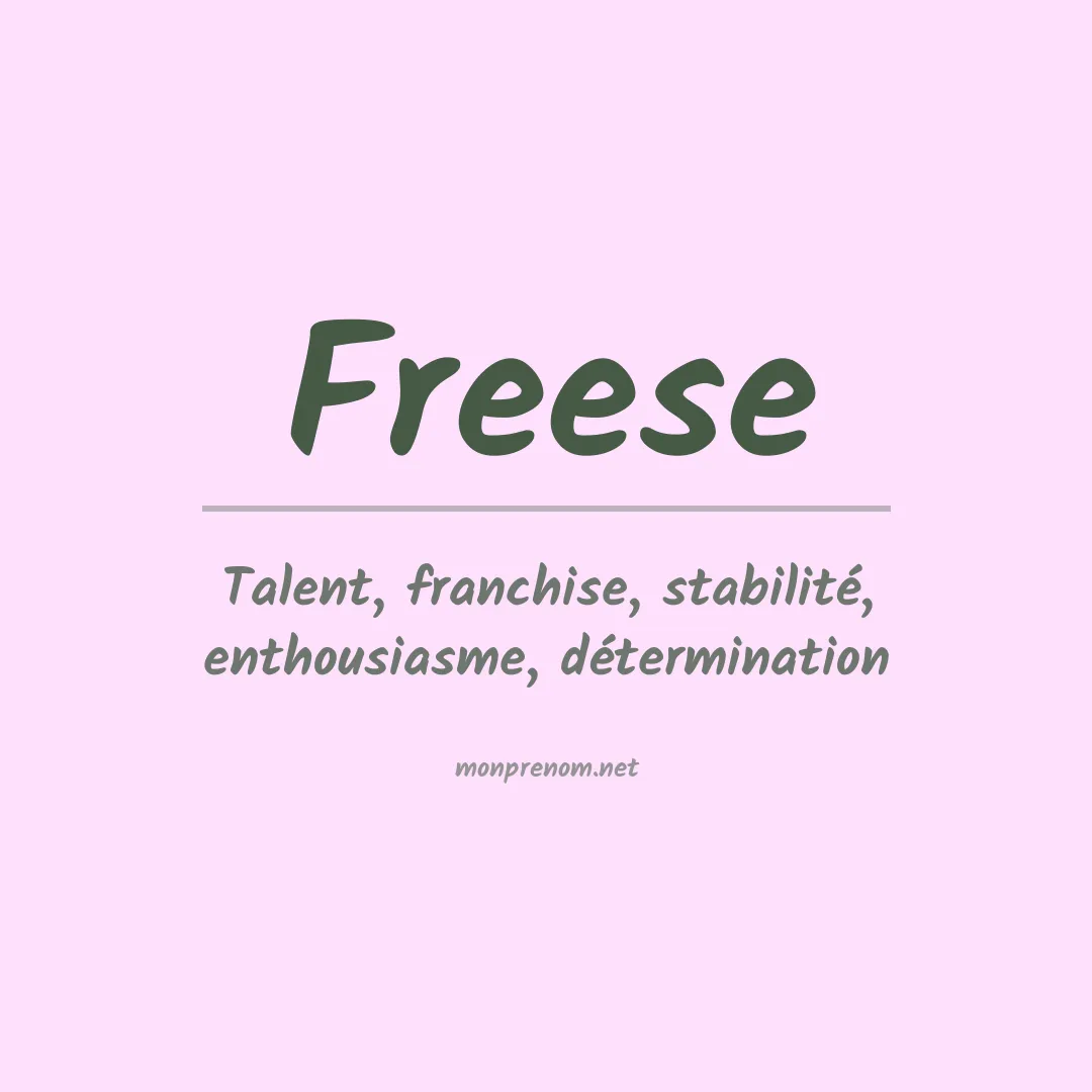 Signification du Prénom Freese