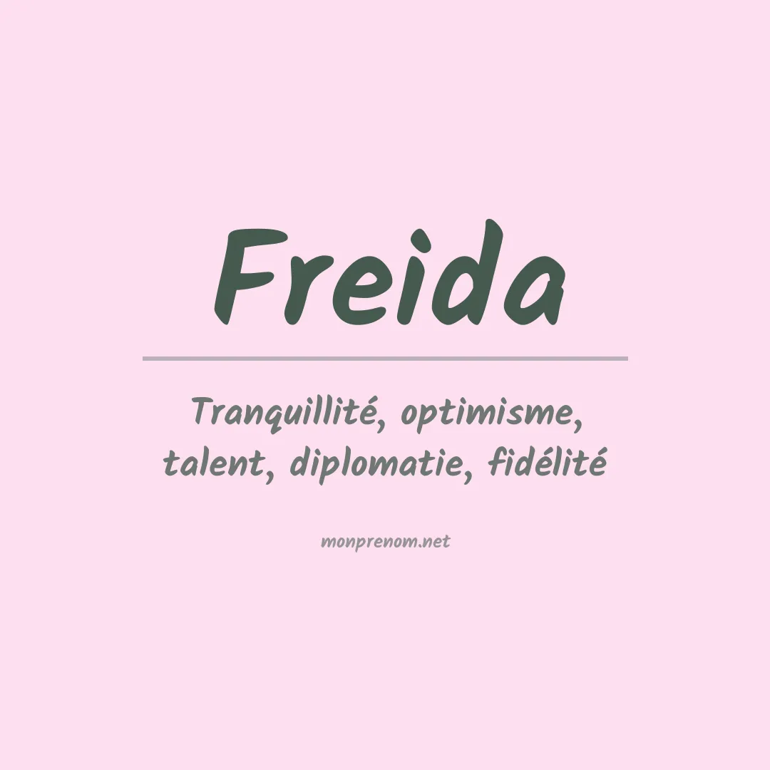 Signification du Prénom Freida