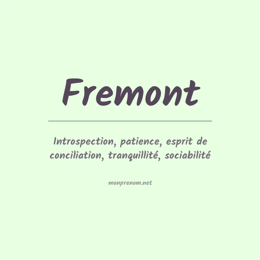 Signification du Prénom Fremont