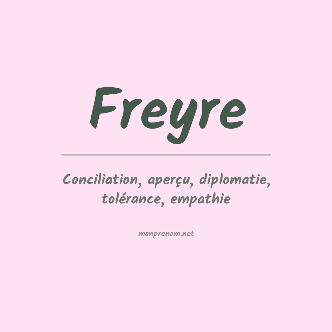 Signification du Prénom Freyre