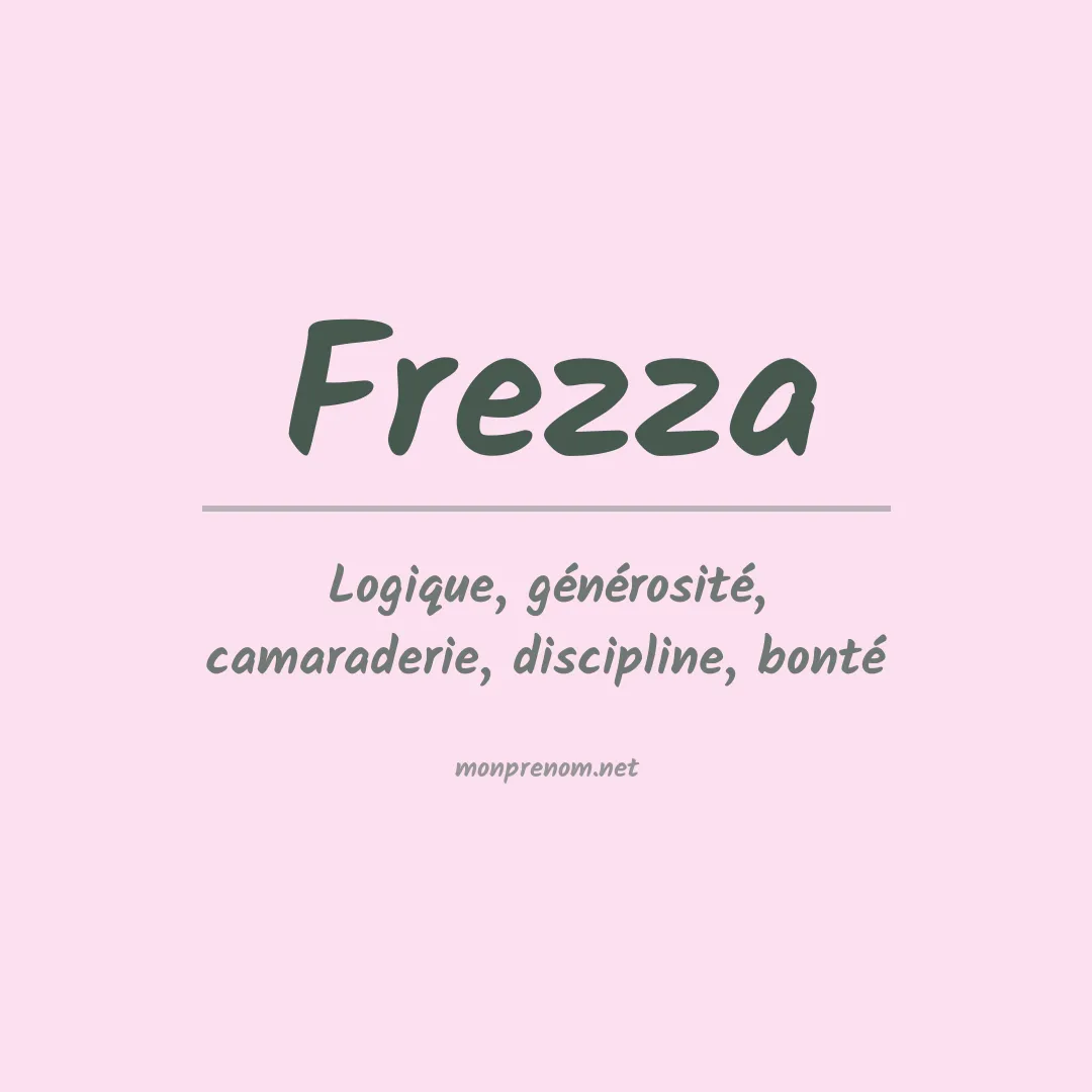 Signification du Prénom Frezza