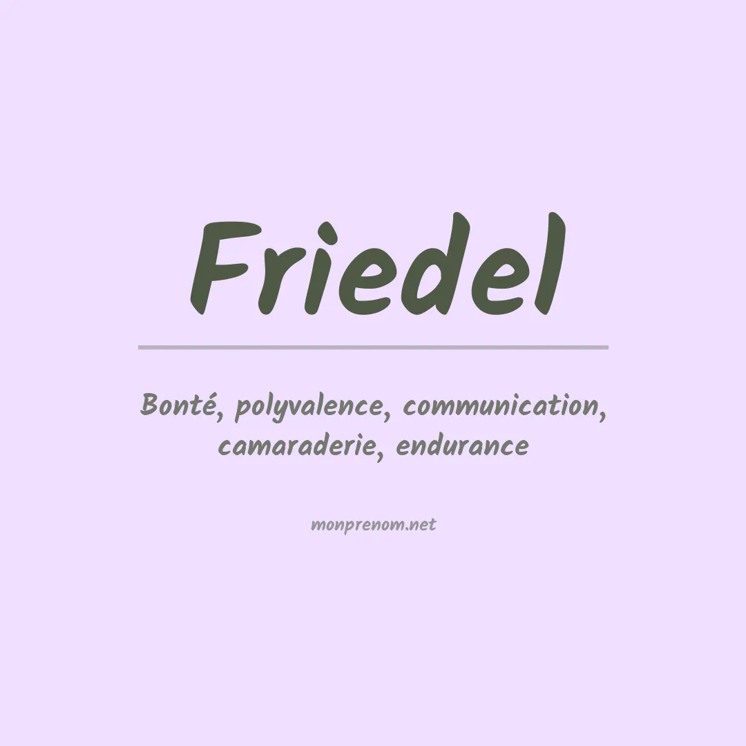 Signification du Prénom Friedel