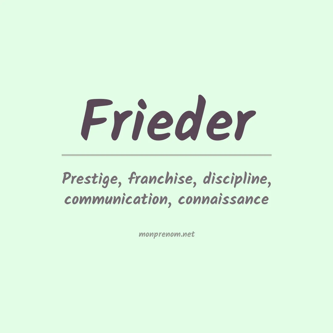 Signification du Prénom Frieder