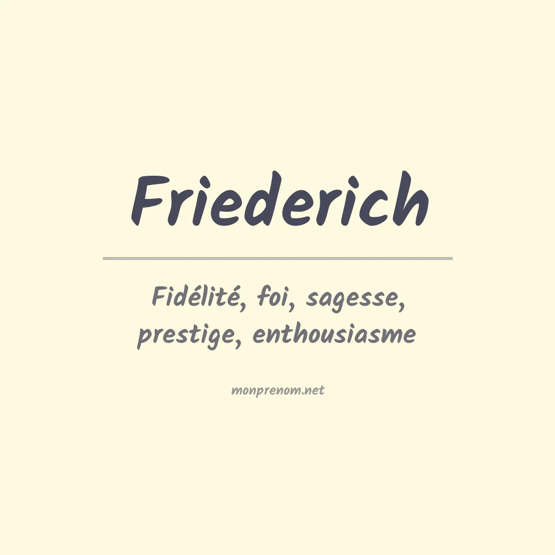 Signification du Prénom Friederich