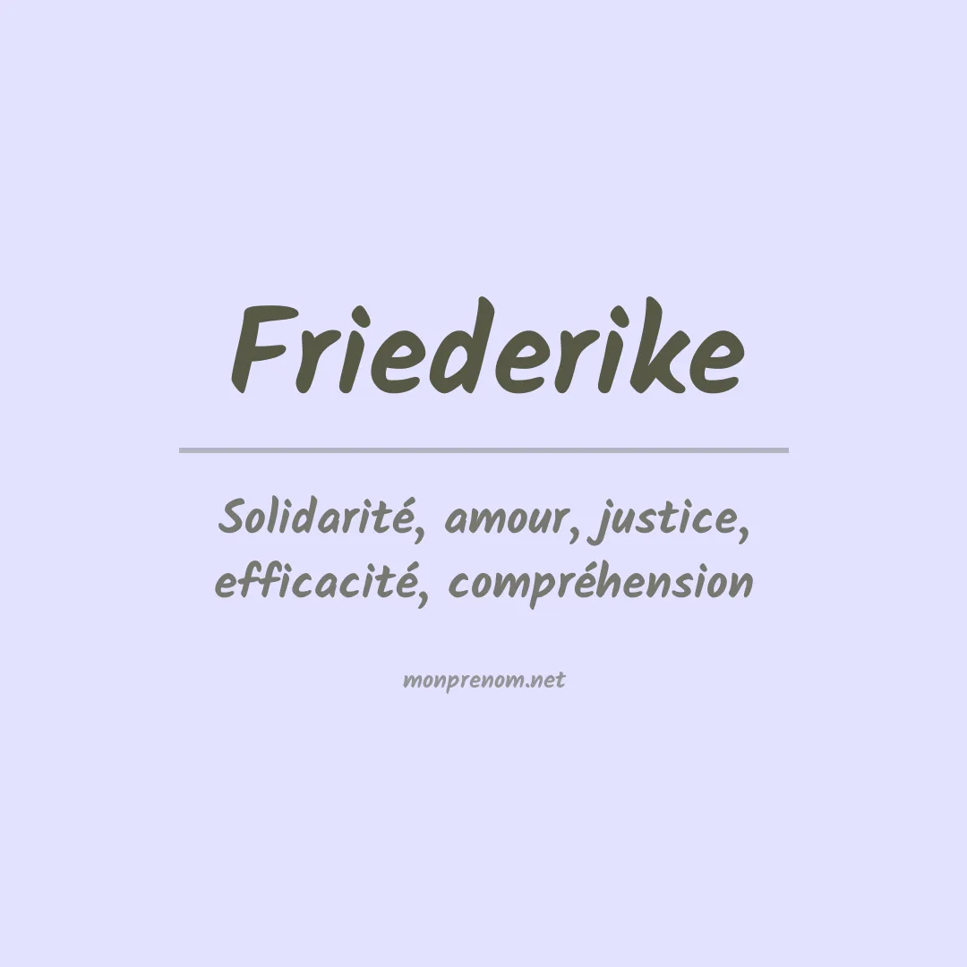 Signification du Prénom Friederike