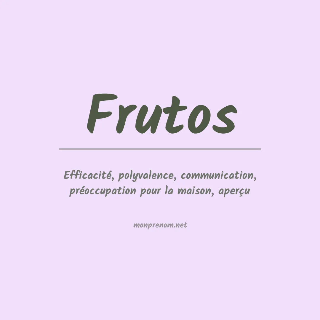 Signification du Prénom Frutos