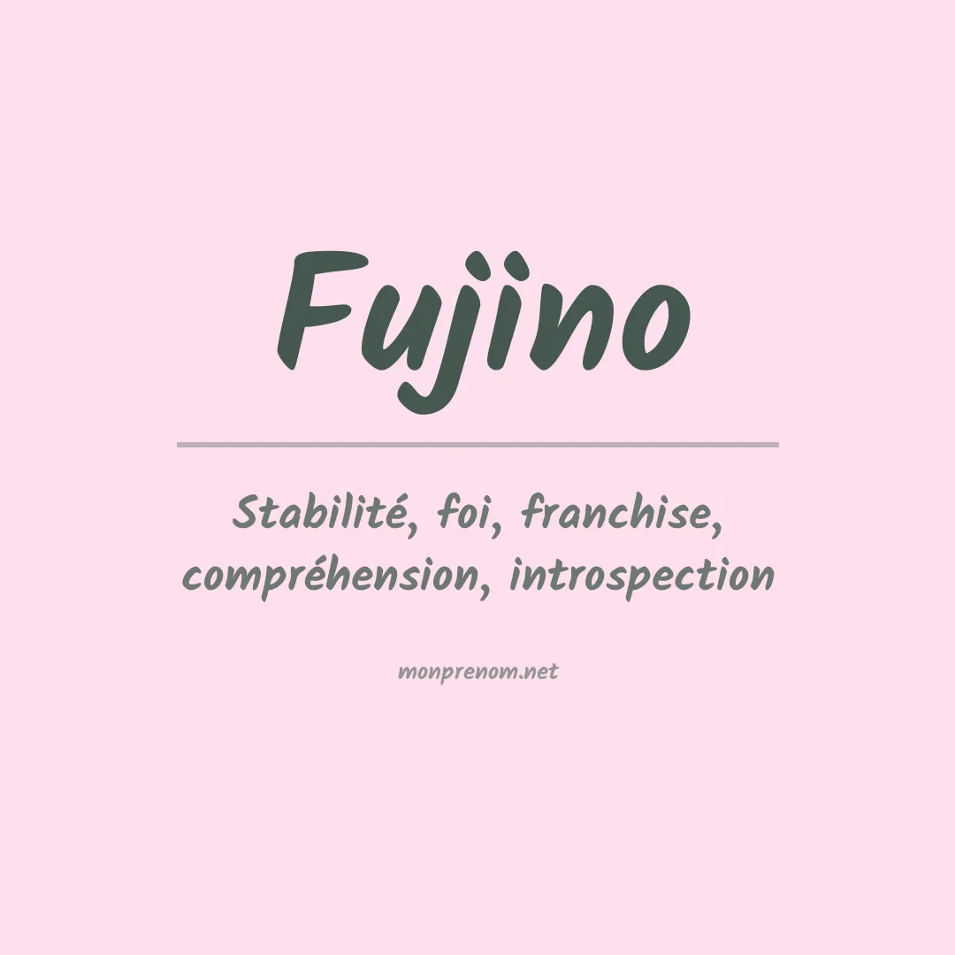 Signification du Prénom Fujino