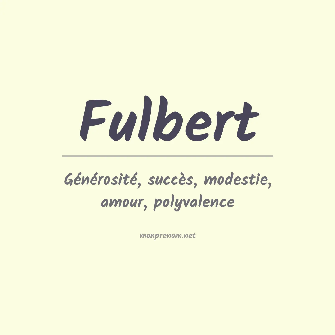 Signification du Prénom Fulbert