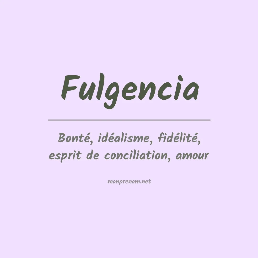 Signification du Prénom Fulgencia