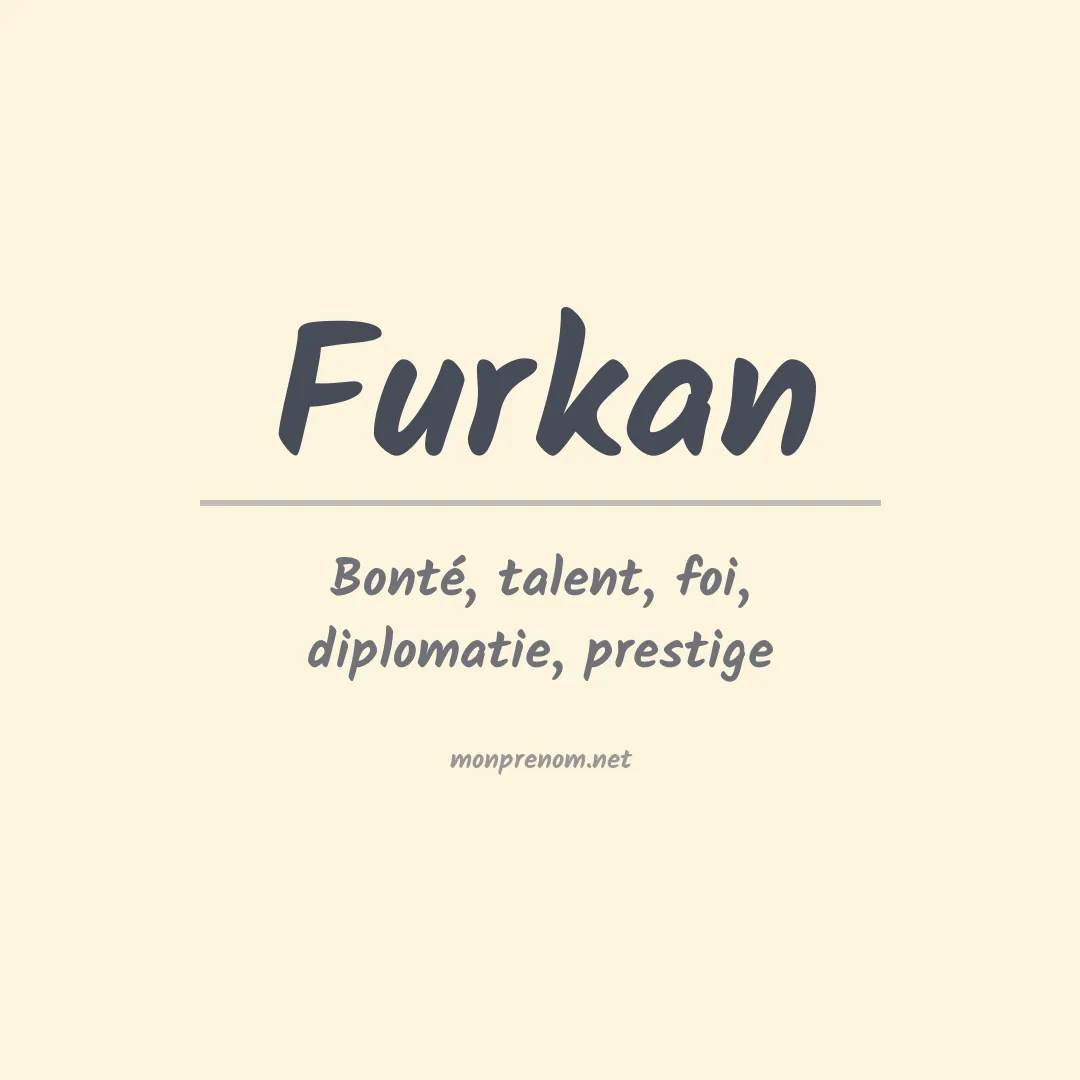 Signification du Prénom Furkan Signification du Prénom Furkan