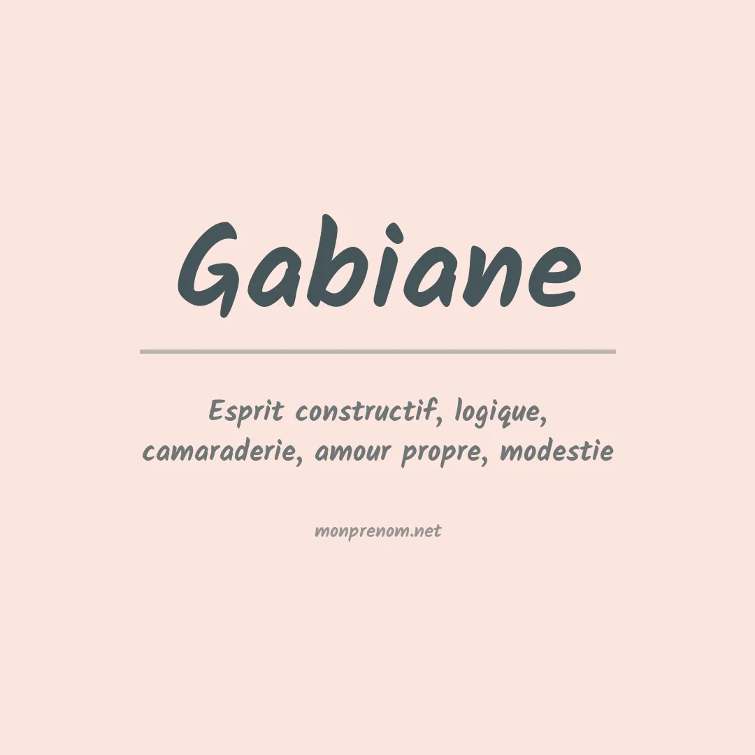 Signification du Prénom Gabiane Signification du Prénom Gabiane