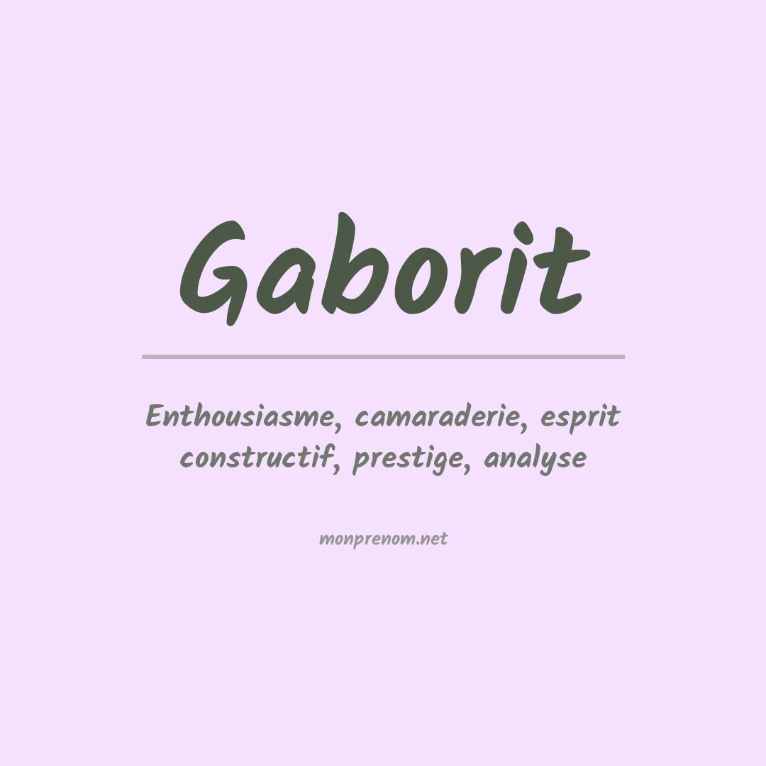 Signification du Prénom Gaborit Signification du Prénom Gaborit