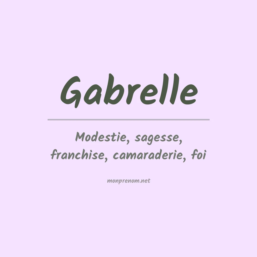 Signification du Prénom Gabrelle