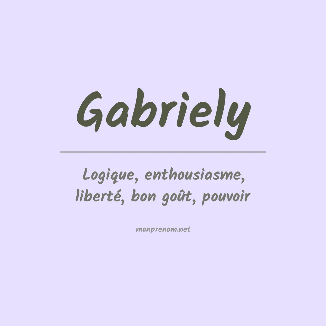 Signification du Prénom Gabriely