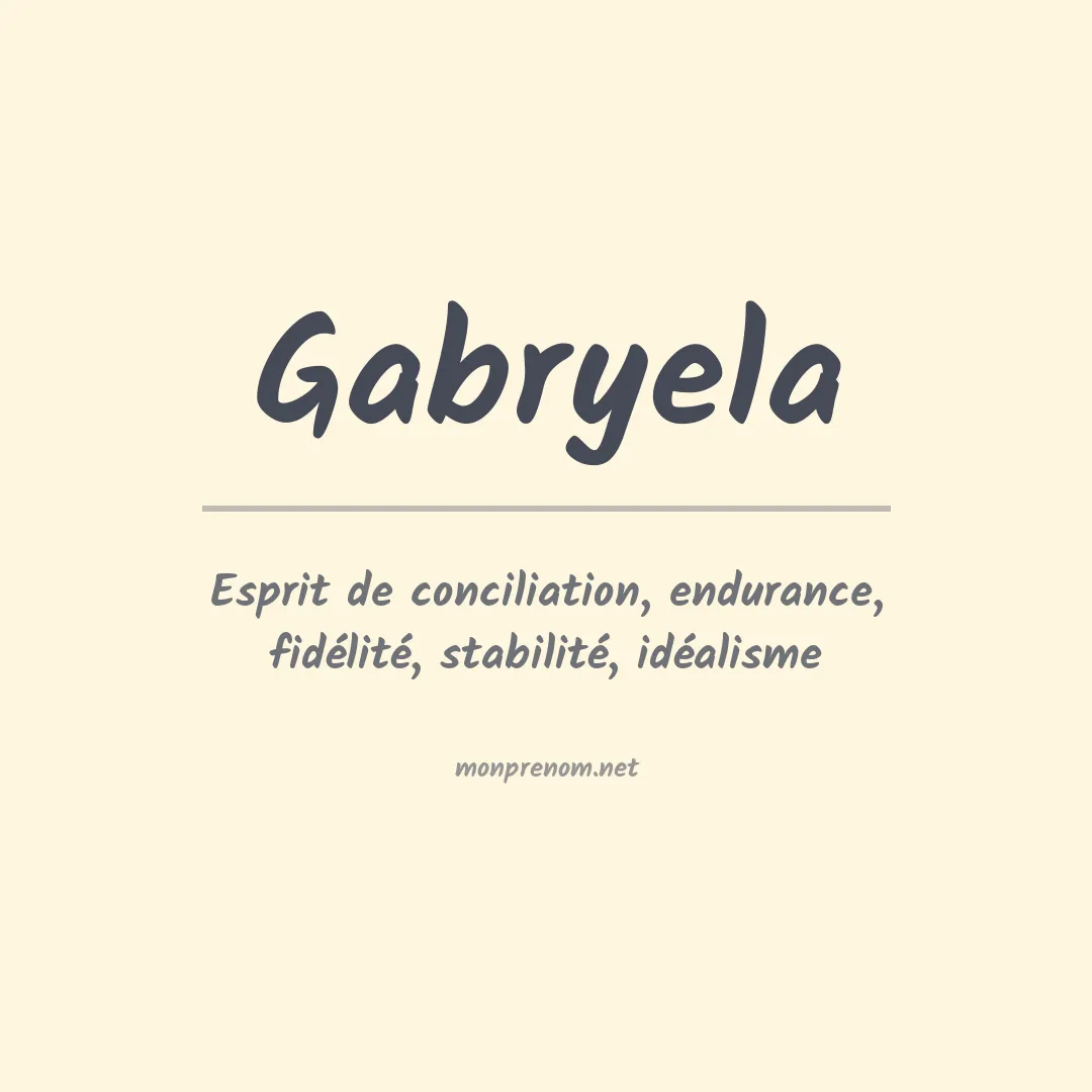 Signification du Prénom Gabryela
