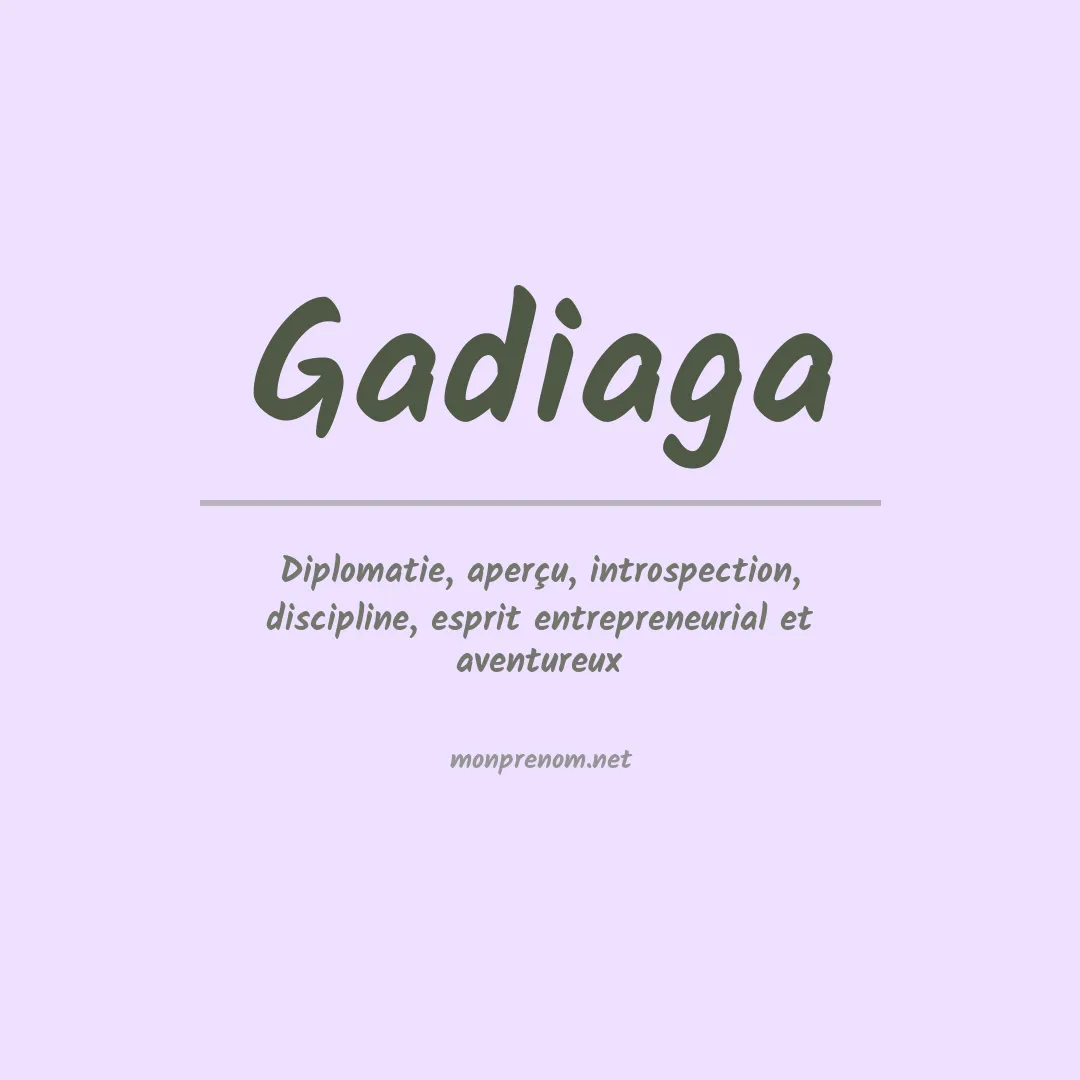 Signification du Prénom Gadiaga
