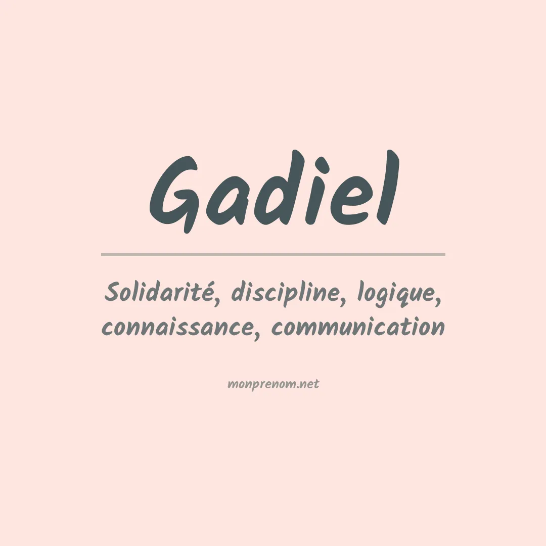 Signification du Prénom Gadiel