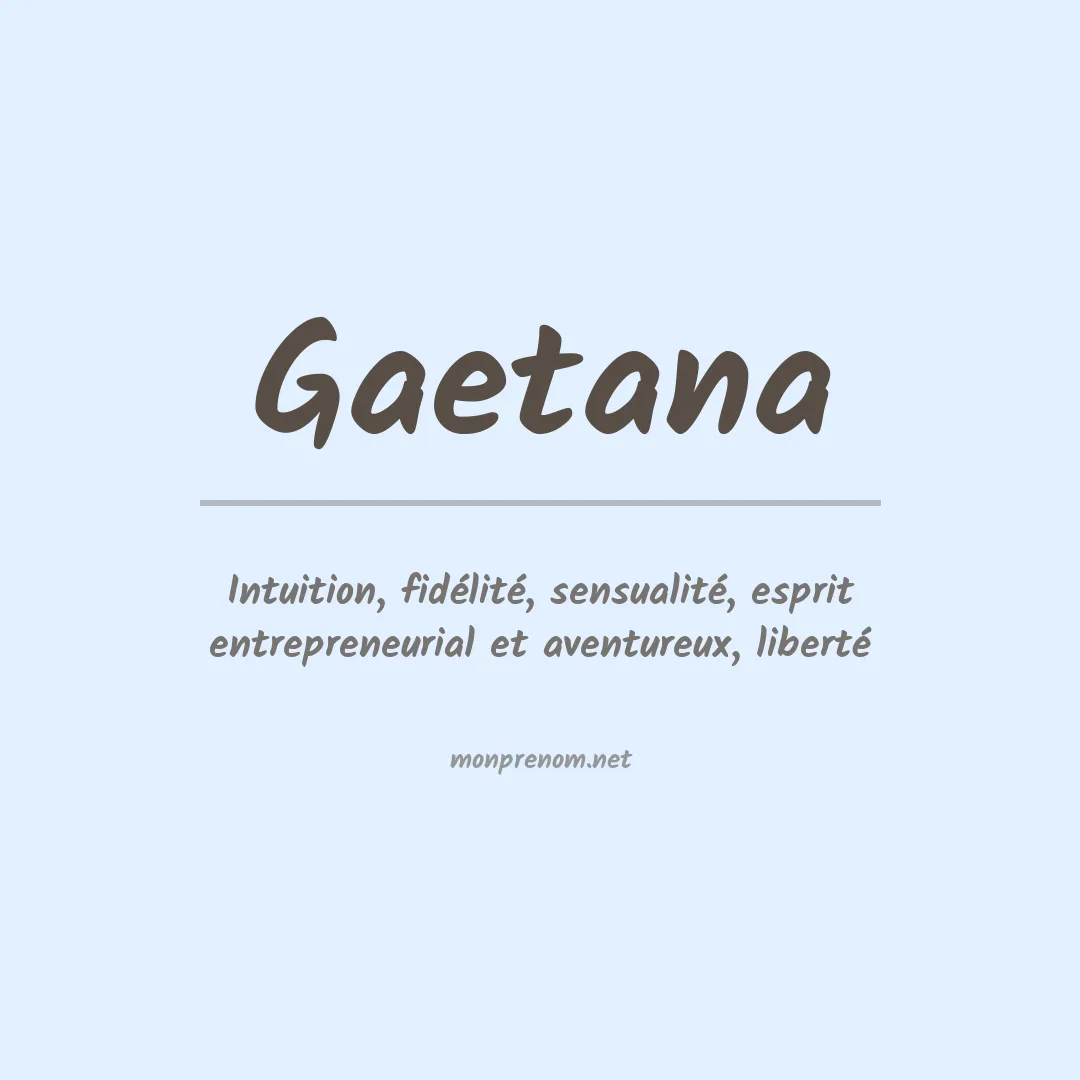 Signification du Prénom Gaetana Signification du Prénom Gaetana