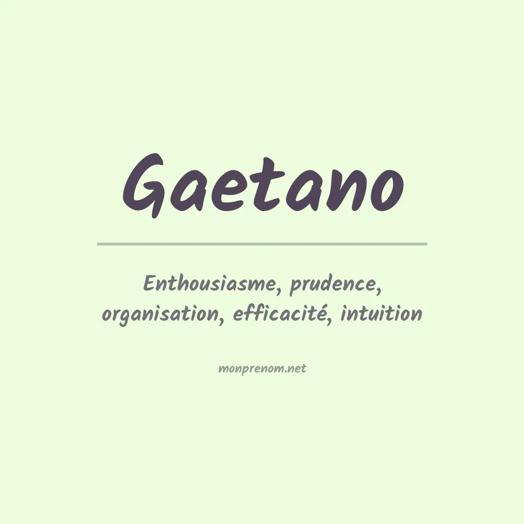 Signification du Prénom Gaetano
