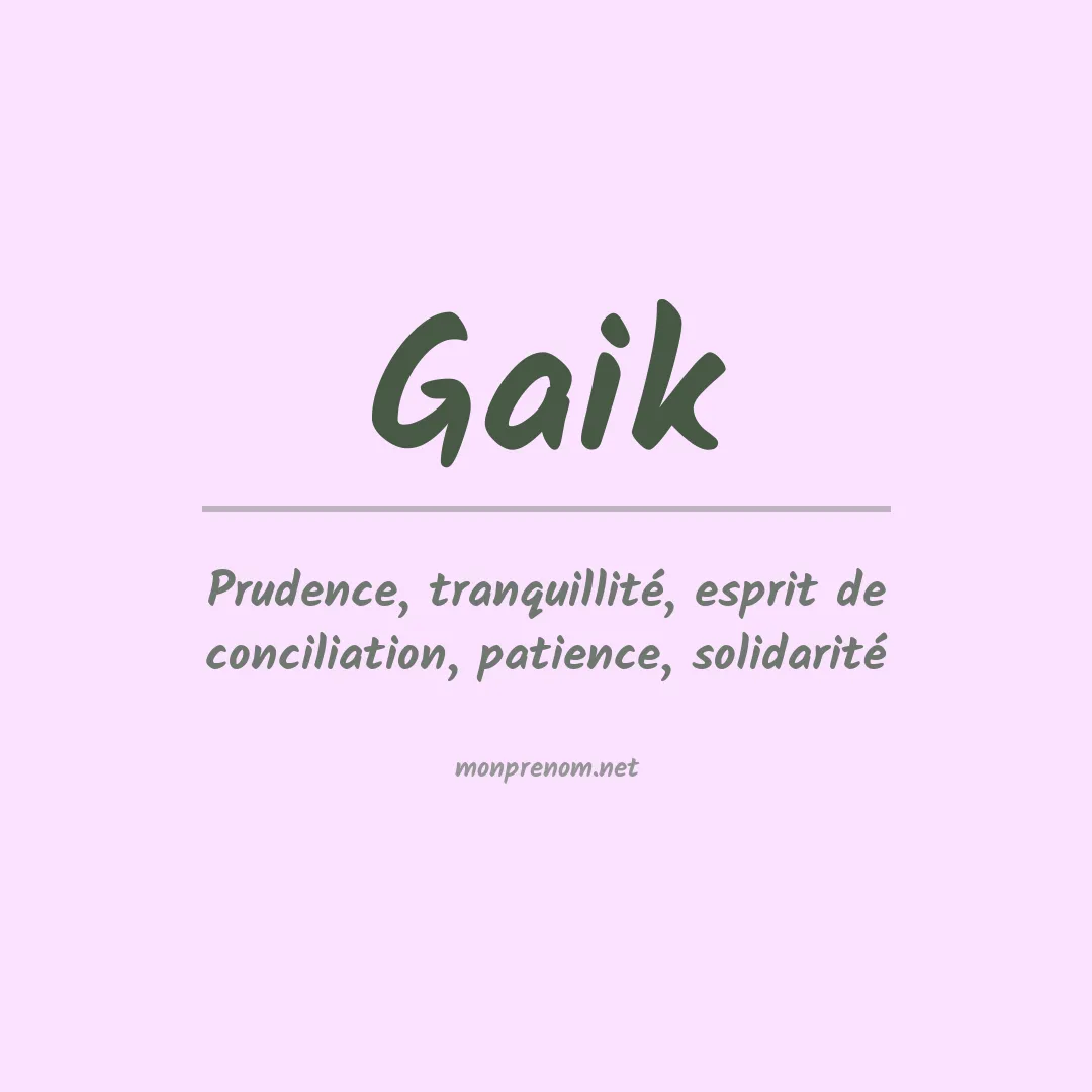 Signification du Prénom Gaik