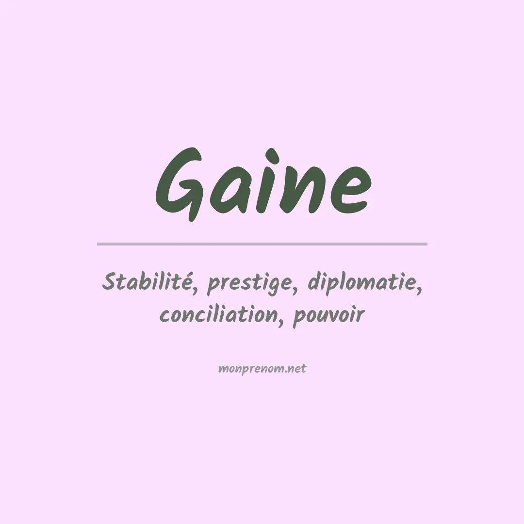 Signification du Prénom Gaine