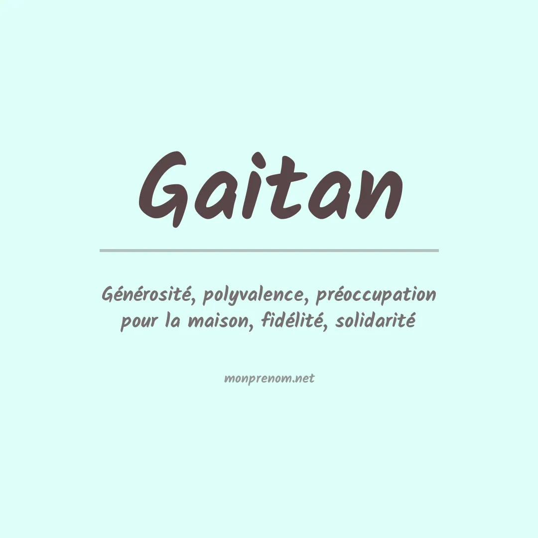 Signification du Prénom Gaitan