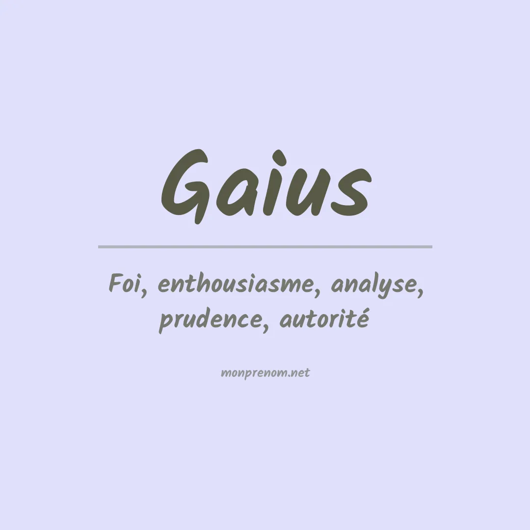Signification du Prénom Gaius