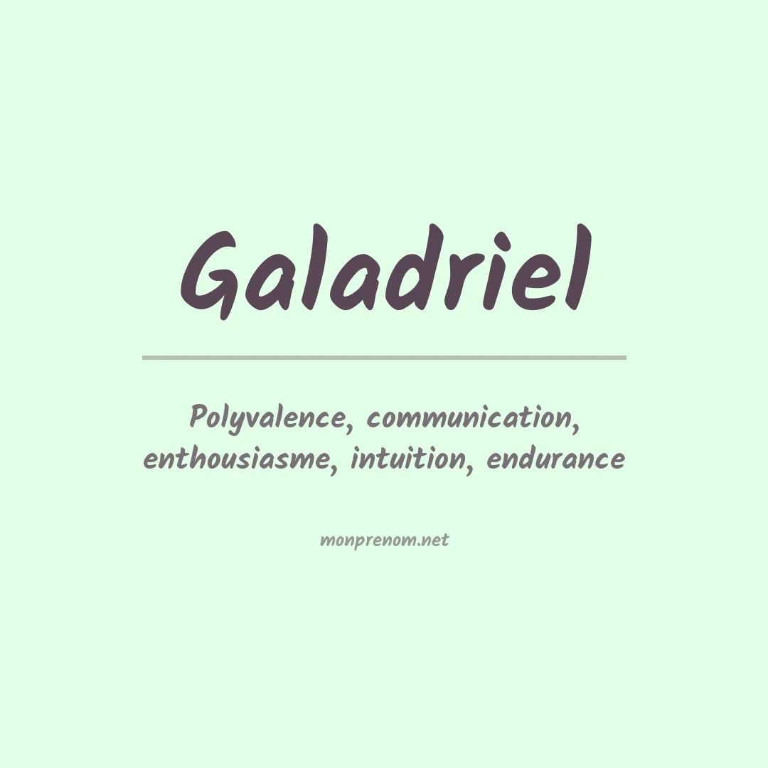 Signification du Prénom Galadriel