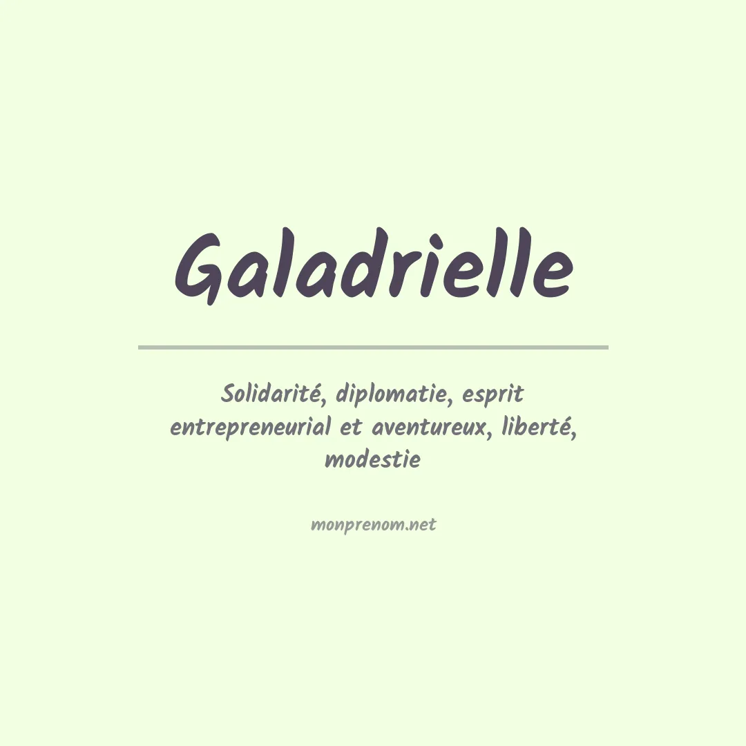 Signification du Prénom Galadrielle Signification du Prénom Galadrielle