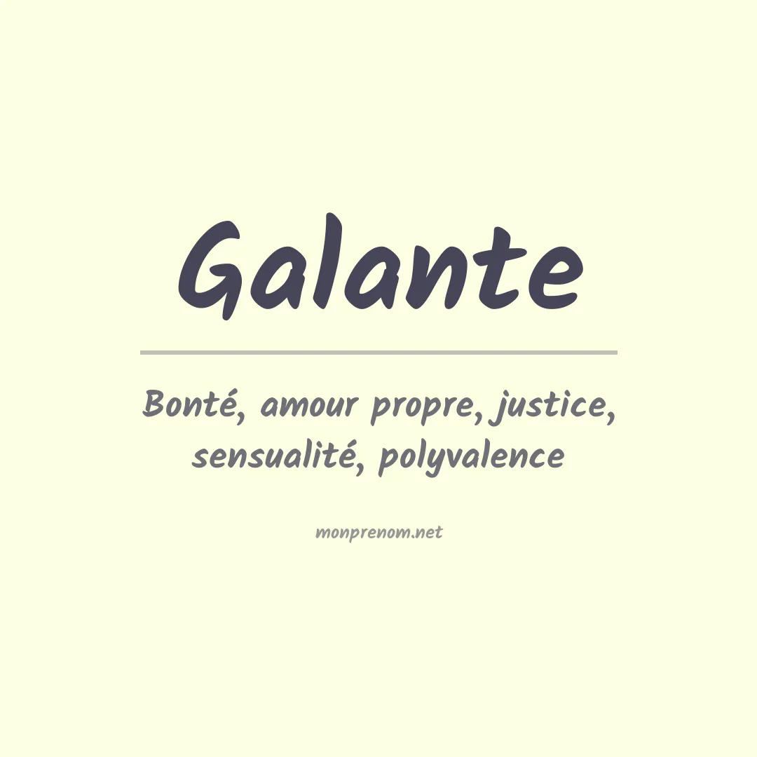 Signification du Prénom Galante