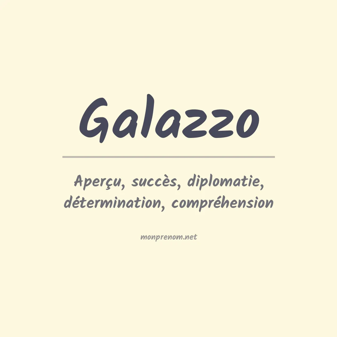 Signification du Prénom Galazzo Signification du Prénom Galazzo