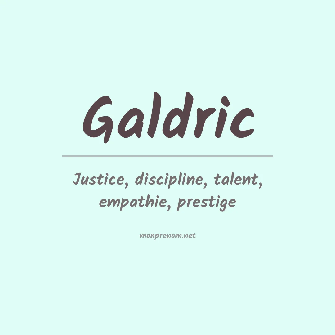 Signification du Prénom Galdric Signification du Prénom Galdric
