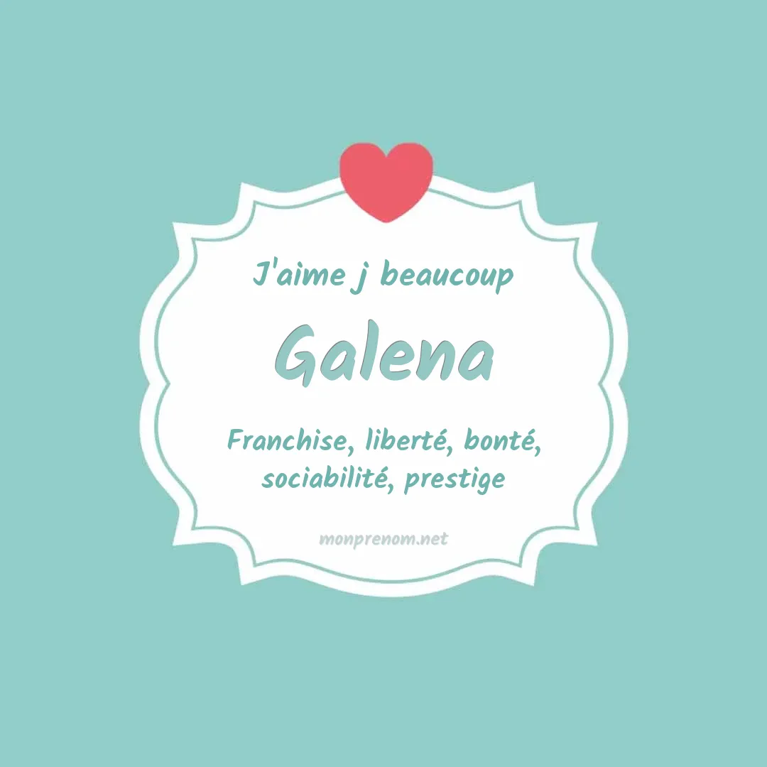 j'aime beaucoup Galena