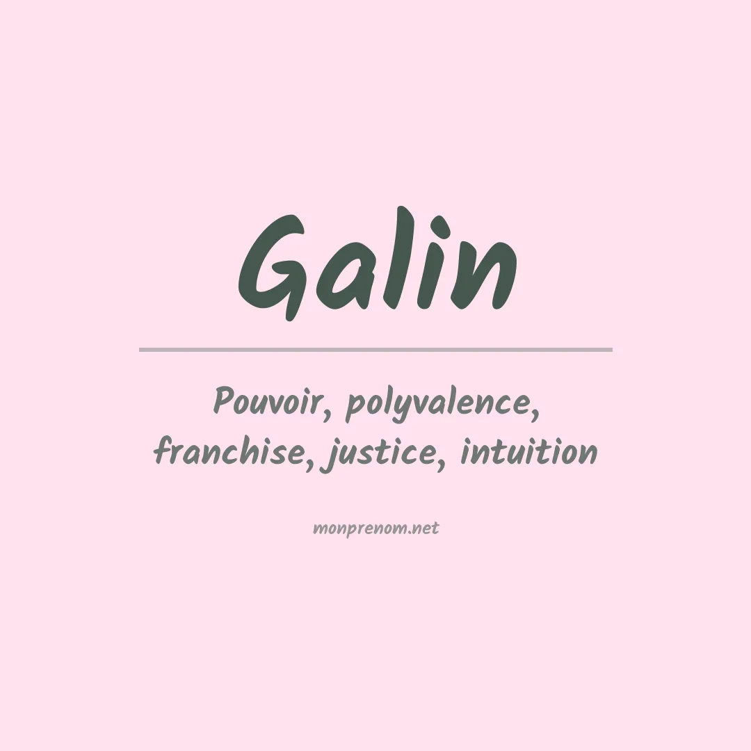 Signification du Prénom Galin