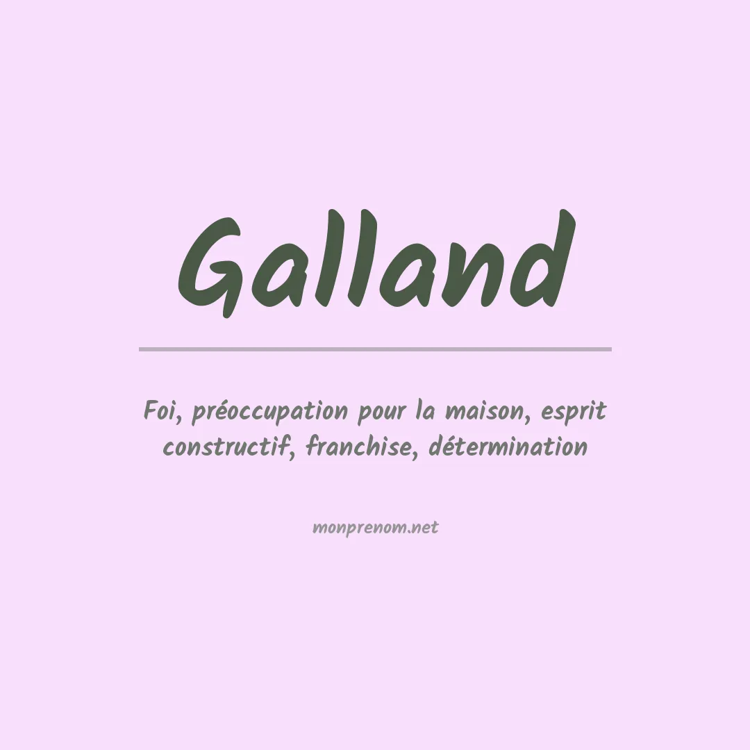 Signification du Prénom Galland