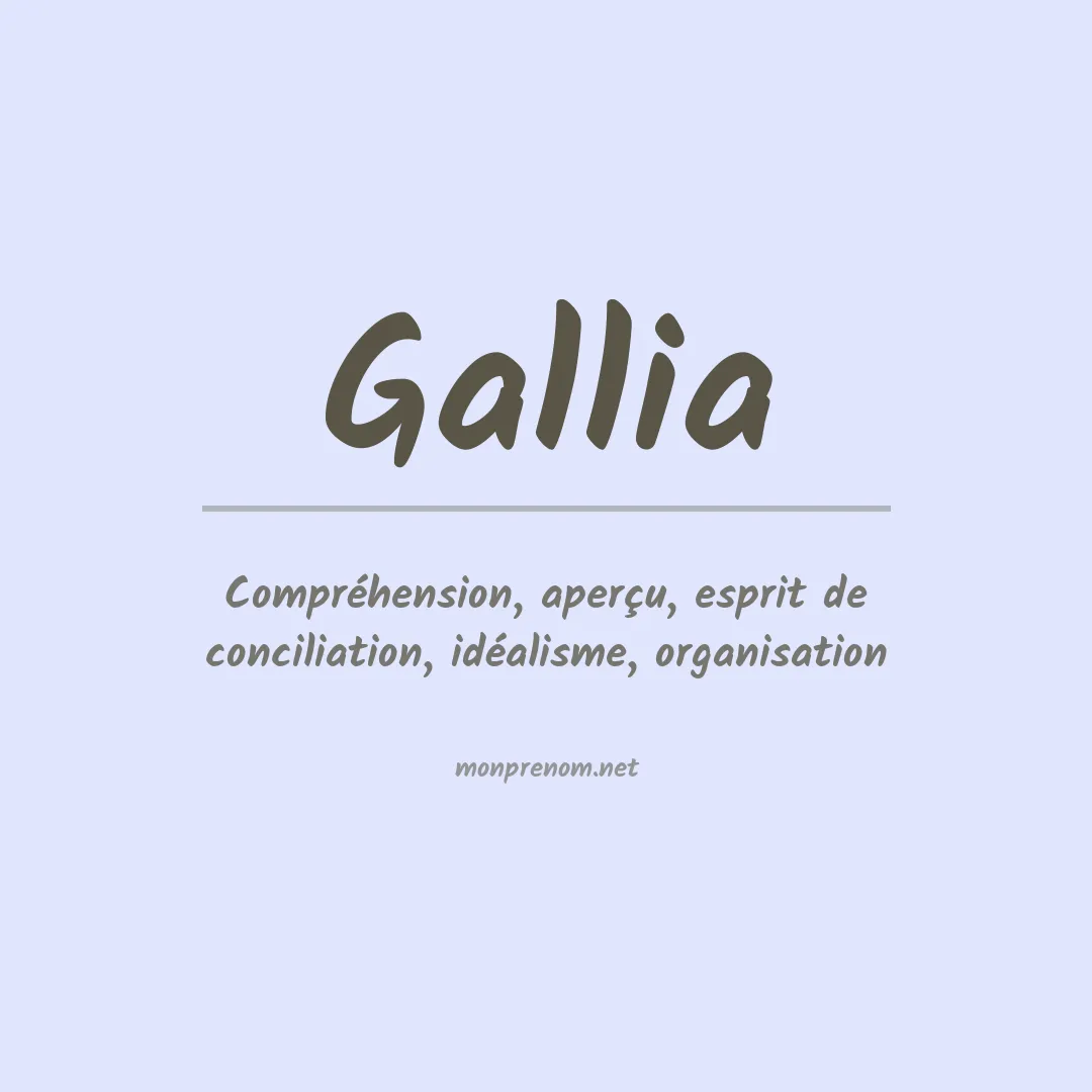 Signification du Prénom Gallia