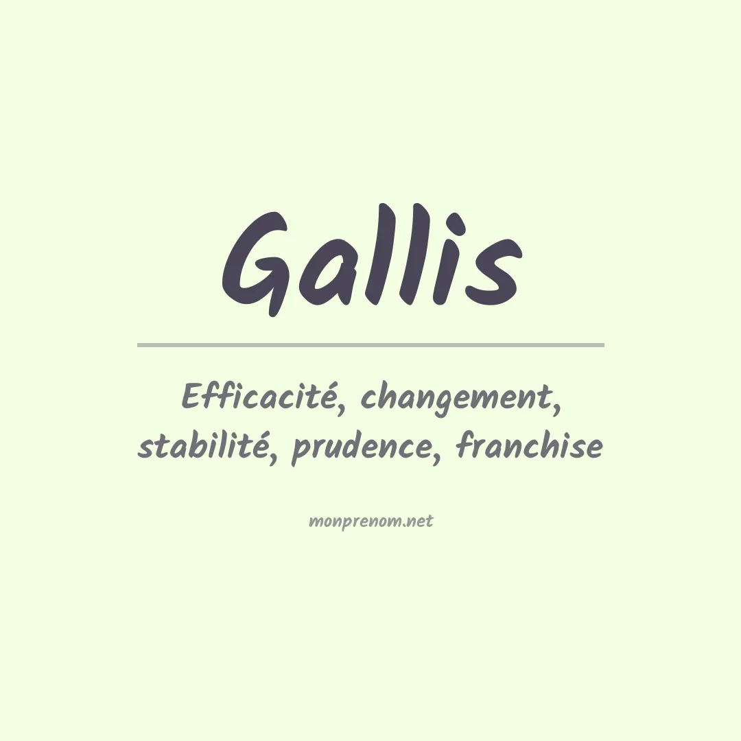 Signification du Prénom Gallis Signification du Prénom Gallis