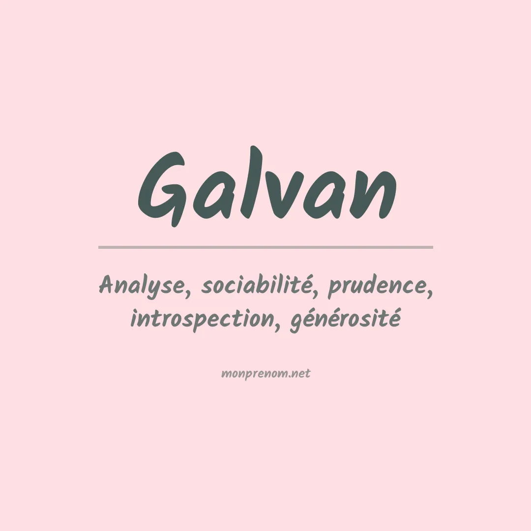 Signification du Prénom Galvan