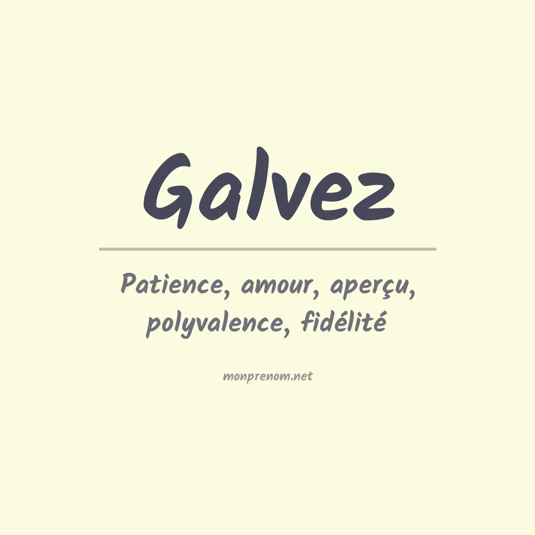 Signification du Prénom Galvez