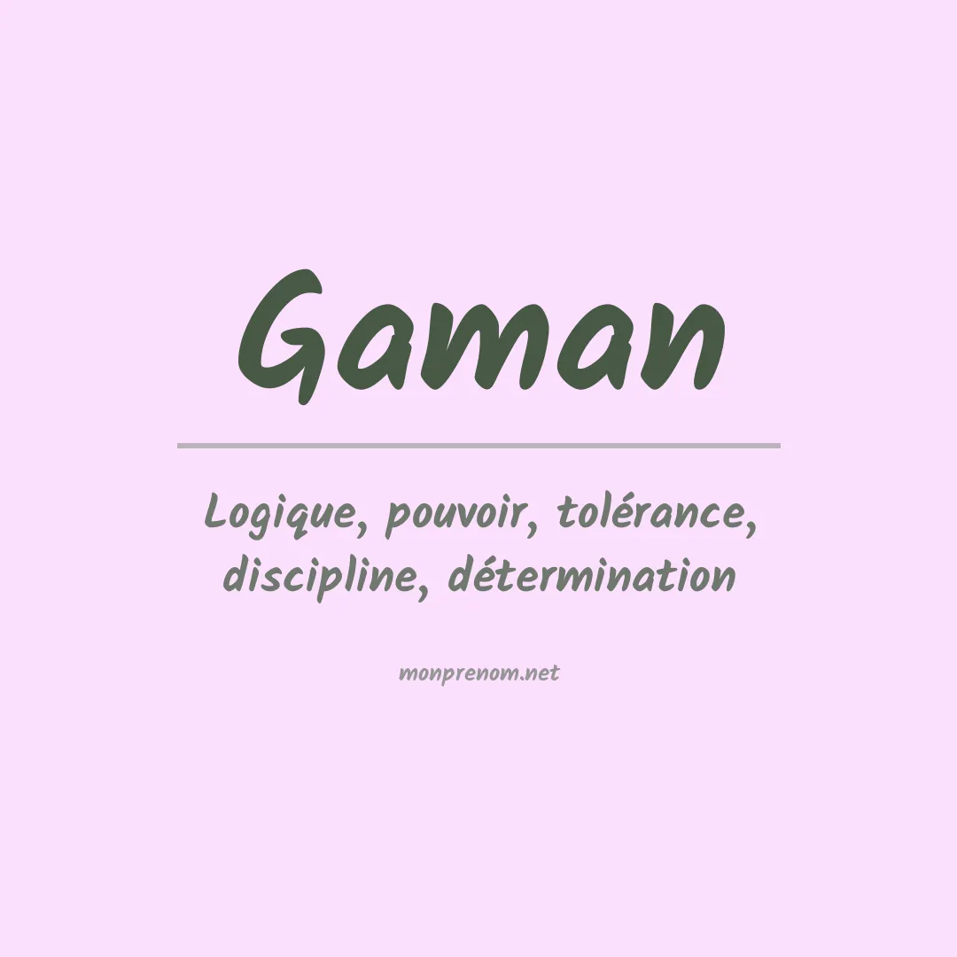 Signification du Prénom Gaman Signification du Prénom Gaman