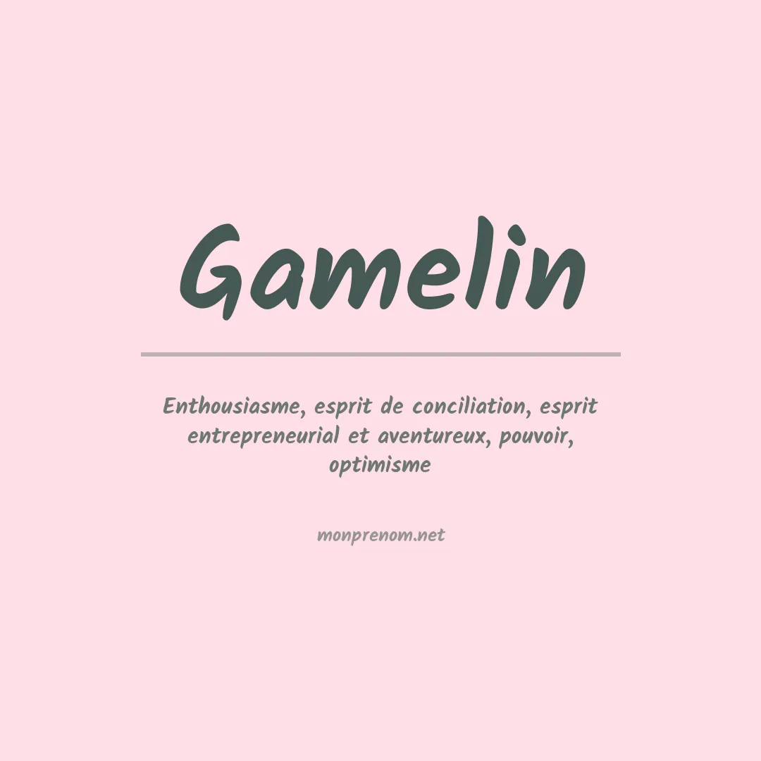 Signification du Prénom Gamelin