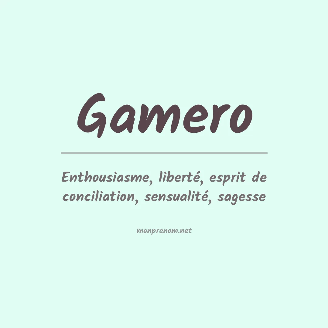 Signification du Prénom Gamero