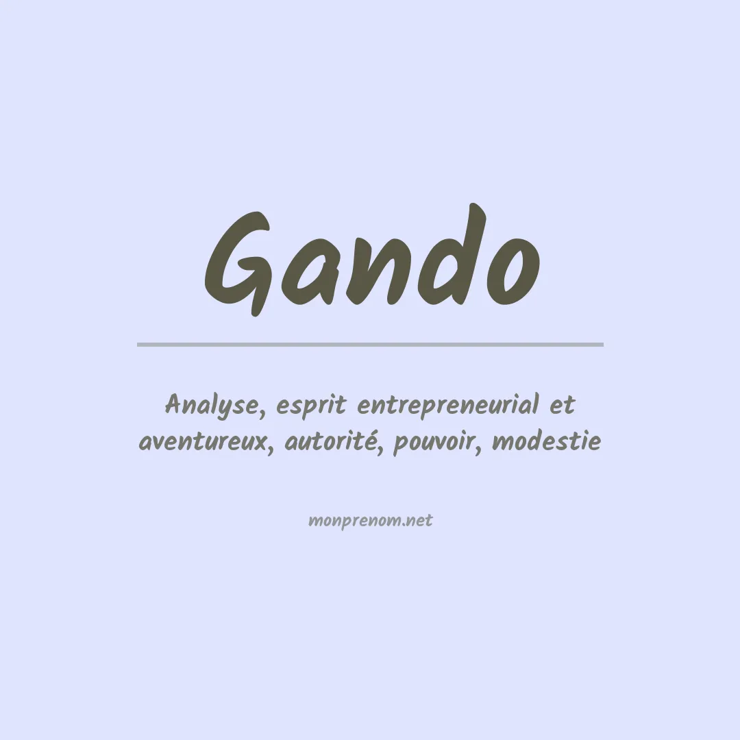Signification du Prénom Gando Signification du Prénom Gando