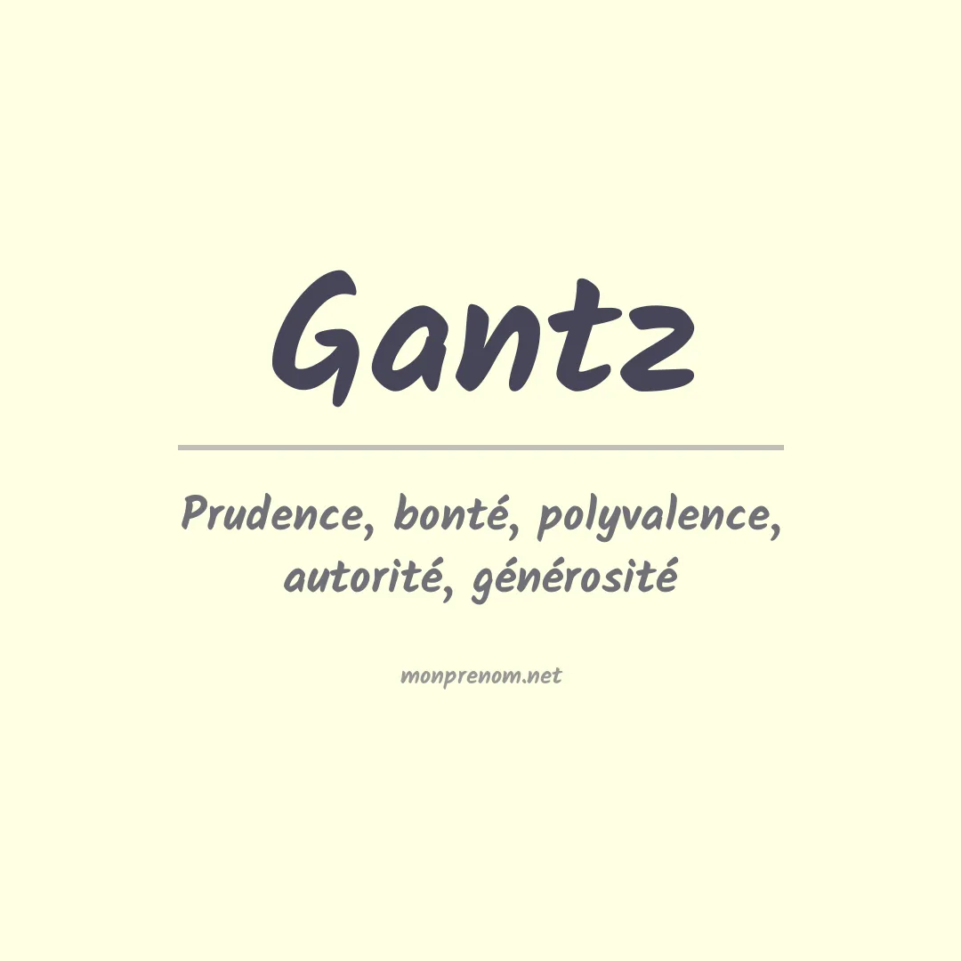 Signification du Prénom Gantz